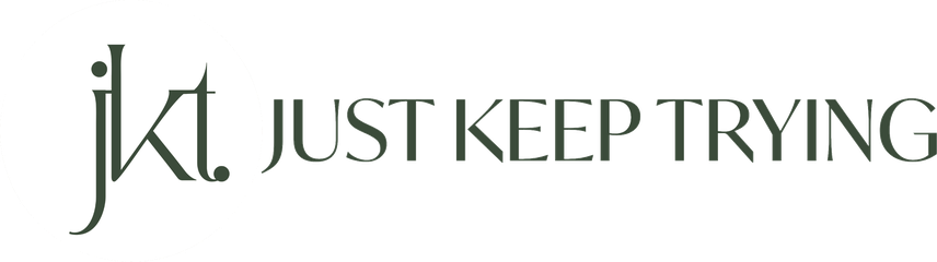 Just Keep Trying